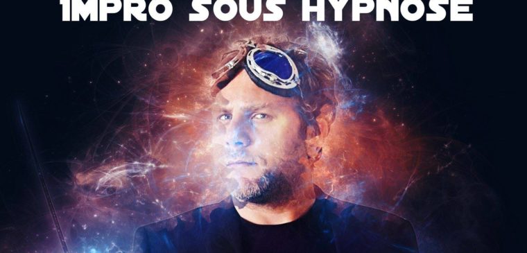 Affiche de la soirée hypnose et impro à Genève